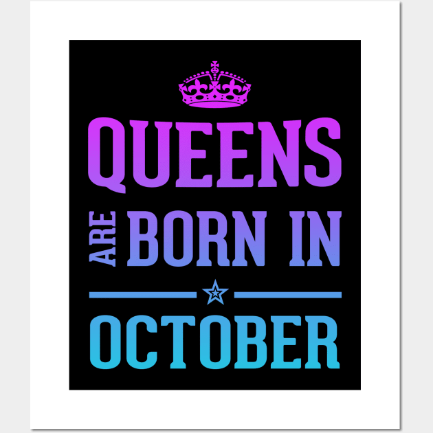 Queens are born in October Cool birthday and Halloween Gift Wall Art by SweetMay